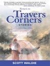 Cover image for Return to Travers Corners: Stories